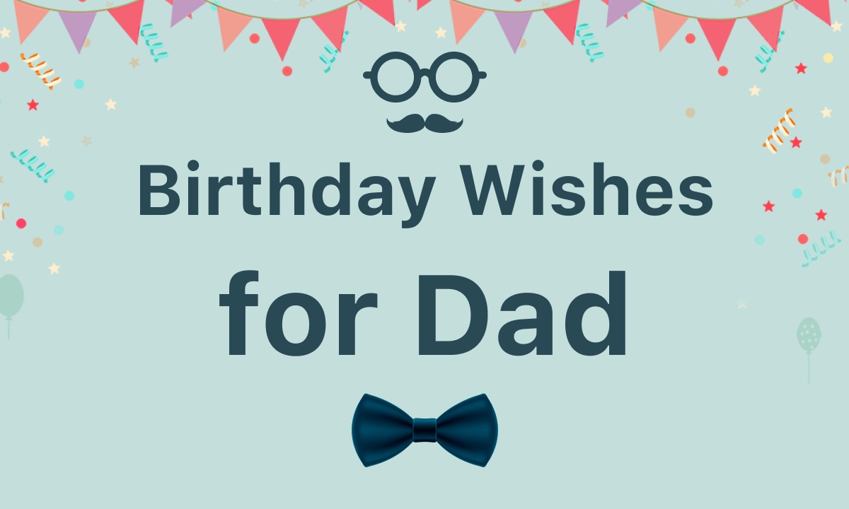 Birthday Wishes Messages for Dad