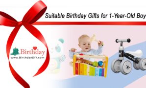 Suitable Birthday Gifts for 1-Year-Old Boys