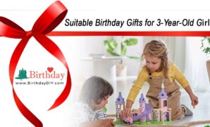 Birthday Gifts for 3-Year-Old Girls