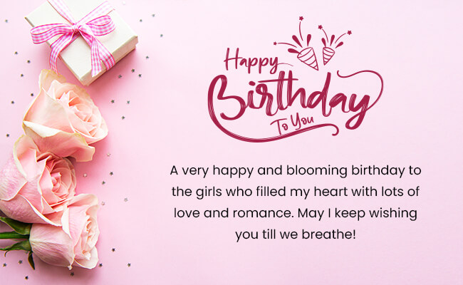 Romantic Birthday Wishes for Your Girlfriend