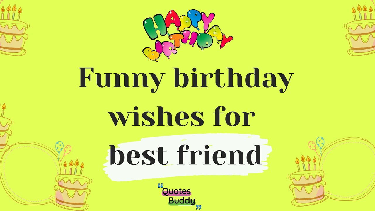 Birthday quotes and wishes for best friend