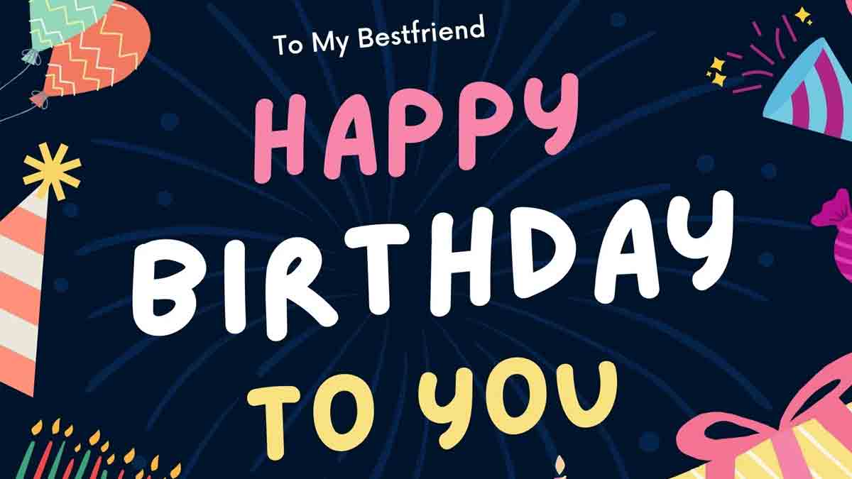 Birthday wishes and quotes for a friend