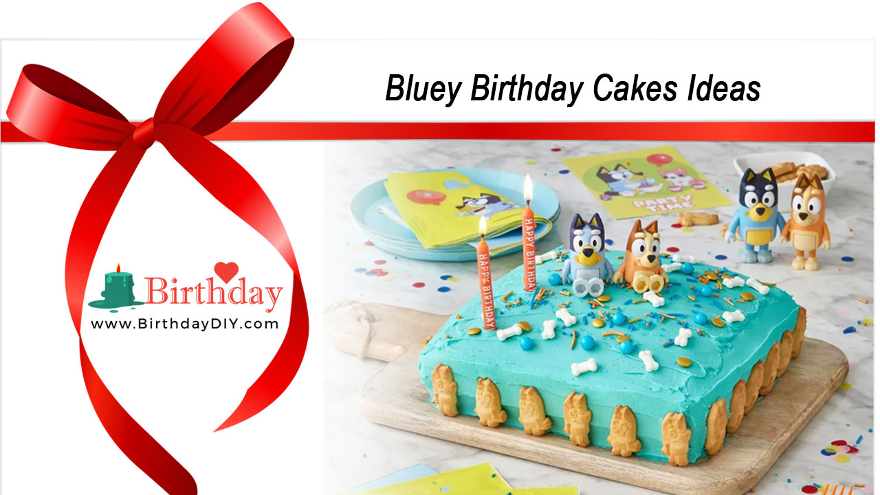 Bluey Birthday Cakes Ideas